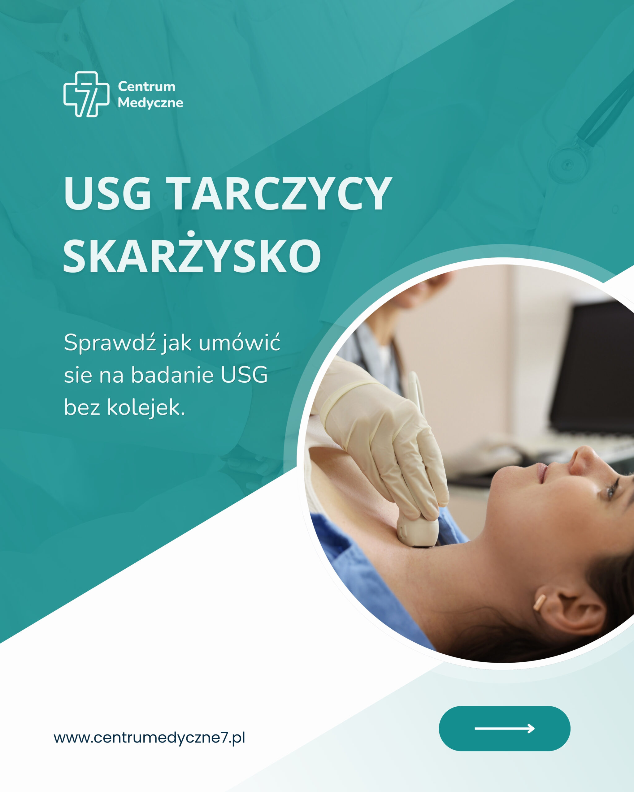 USG tarczycy Skarżysko-Kamienna – badanie prywatnie w Centrum Medycznym 7